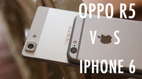 Oppo R5 vs Apple iPhone 6s Karşılaştırma